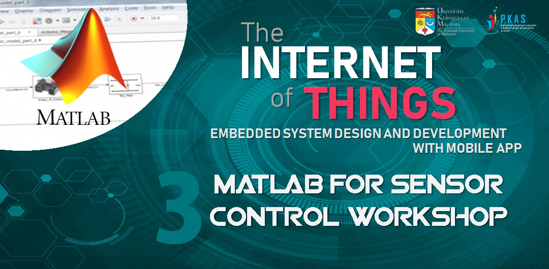 17.01.3 - Internet of Things: Embedded System Design and Development with Mobile App Workshop (S3: MATLAB for Sensor Control)