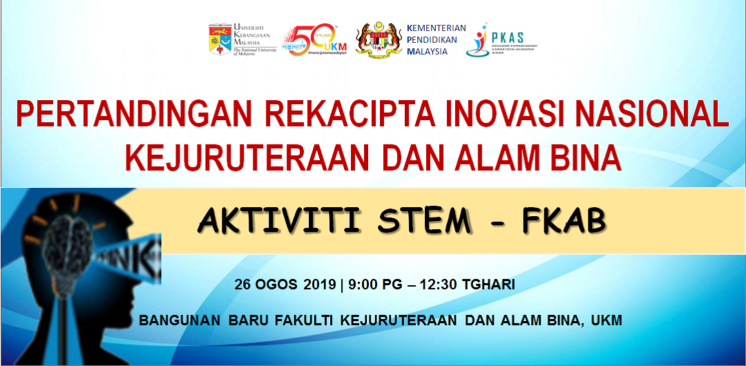 PERTANDINGAN REKACIPTA INOVASI NASIONAL KEJURUTERAAN DAN ALAM BINA - AKTIVITI STEM-KAB
