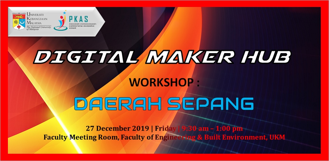 Digital Maker Hub Workshop: Daerah Sepang