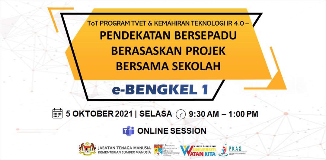 P02_e-Bengkel 1: ToT Program TVET & Kemahiran Teknologi IR 4.0Pendekatan Bersepadu Berasaskan Projek Bersama Sekolah
